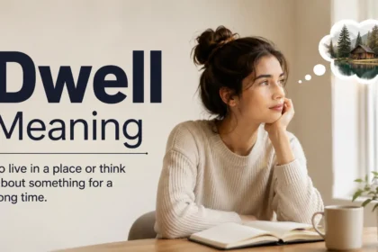 Dwell Meaning