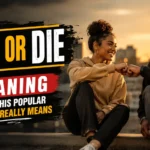 Ride or Die Meaning
