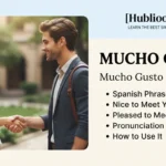 Mucho Gusto Meaning