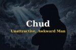 Chud Meaning