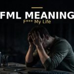 Fml Meaning