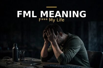 Fml Meaning
