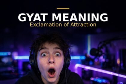 Gyat Meaning