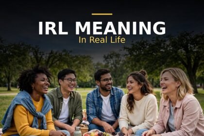 Irl Meaning