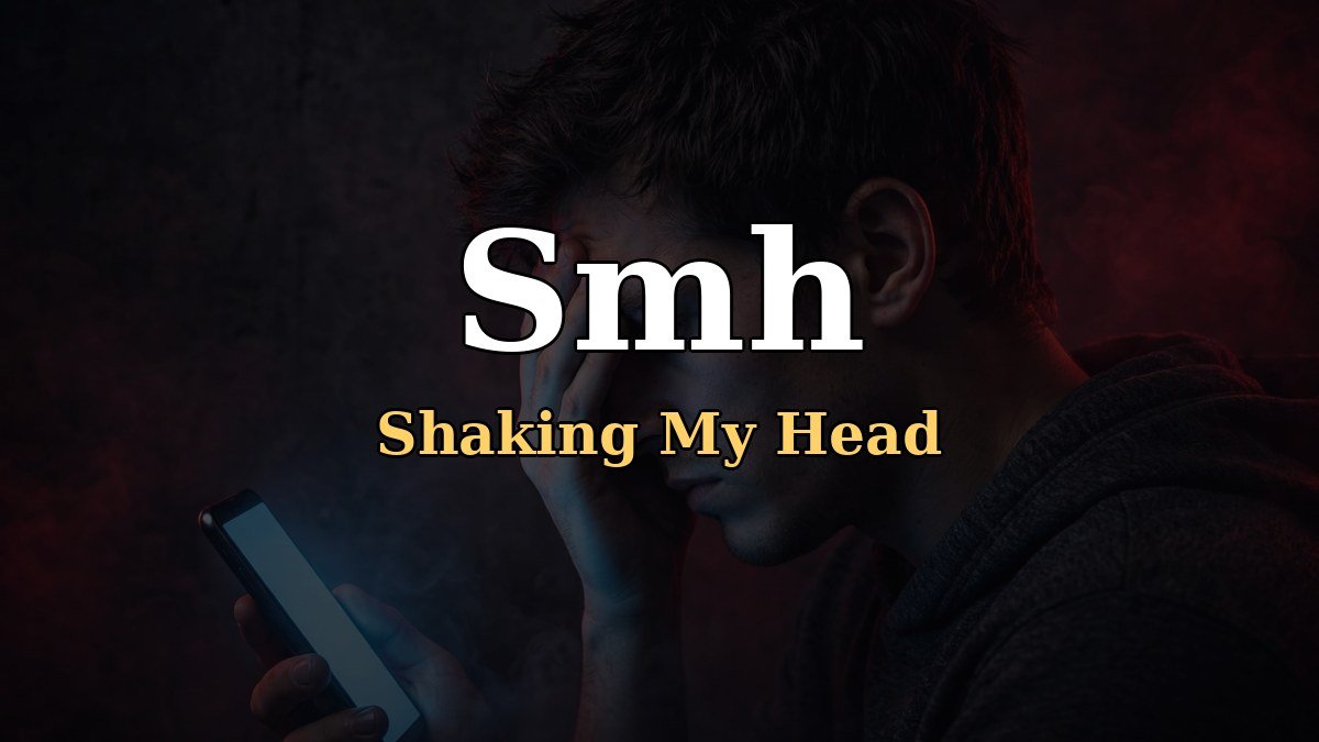 Smh Meaning