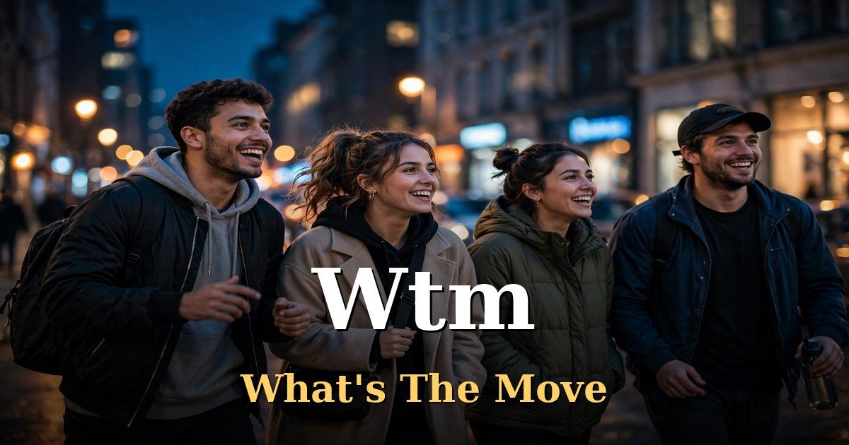 Wtm Meaning