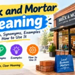 Brick And Mortar Meaning