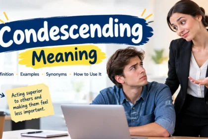 Condescending Meaning