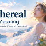 Ethereal Meaning